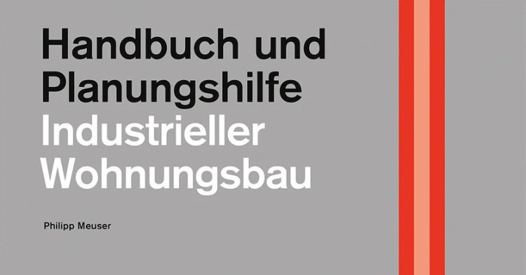 Handbuch industrieller Wohnungsbau